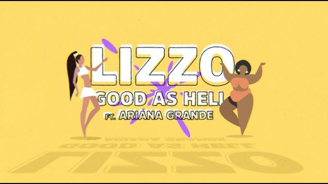 Lizzo - Good As Hell (feat. Ariana Grande) [Lyric Video] - Видео новости